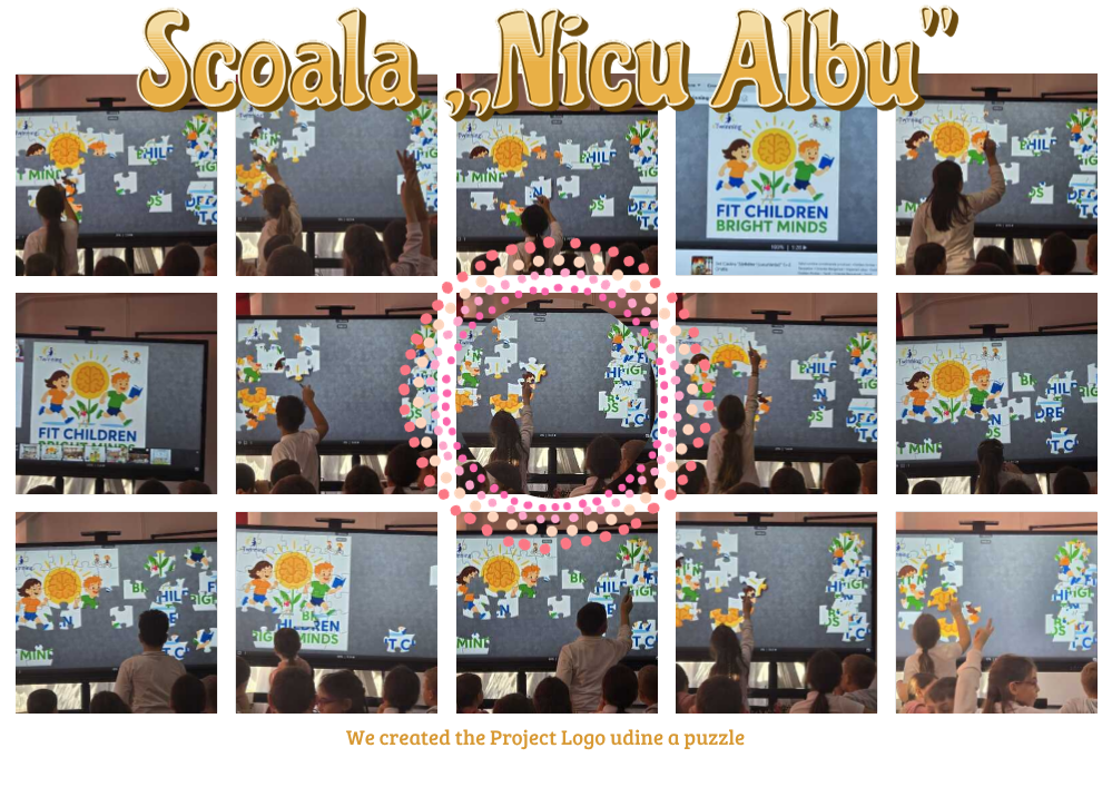 Colaj de fotografii realizate în clasă, care surprinde elevi lucrând la o tablă interactivă și completând un puzzle digital pentru realizarea siglei proiectului „Fit Children, Bright Minds” (Copii în formă, minți strălucitoare), în partea de sus este textul „Scoala „Nicu Albu””, iar în partea de jos este mesajul, în limba engleză, „We created the Project Logo using a puzzle” (Am creat Sigla Proiectului folosind un puzzle)