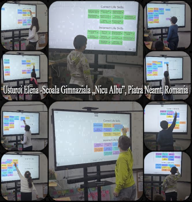 Colaj de fotografii dintr-o sală de clasă în care elevi de școală primară participă la o activitate educațională folosind o tablă interactivă atingând ecranul digital și mutând etichete colorate într-o lecție despre „Correct Life Skills” (Abilități corecte de viață) și „Incorrect Life Skills” (Abilități incorecte de viață), clasificând exemple de comportamente și obiceiuri zilnice, pe tablă fiind afișate etichete digitale multicolore organizate în categorii, elevii interacționând activ cu conținutul în timpul lecției, iar peste imagini este textul: „Usturoi Elena – Scoala Gimnaziala „Nicu Albu”, Piatra Neamt, Romania”