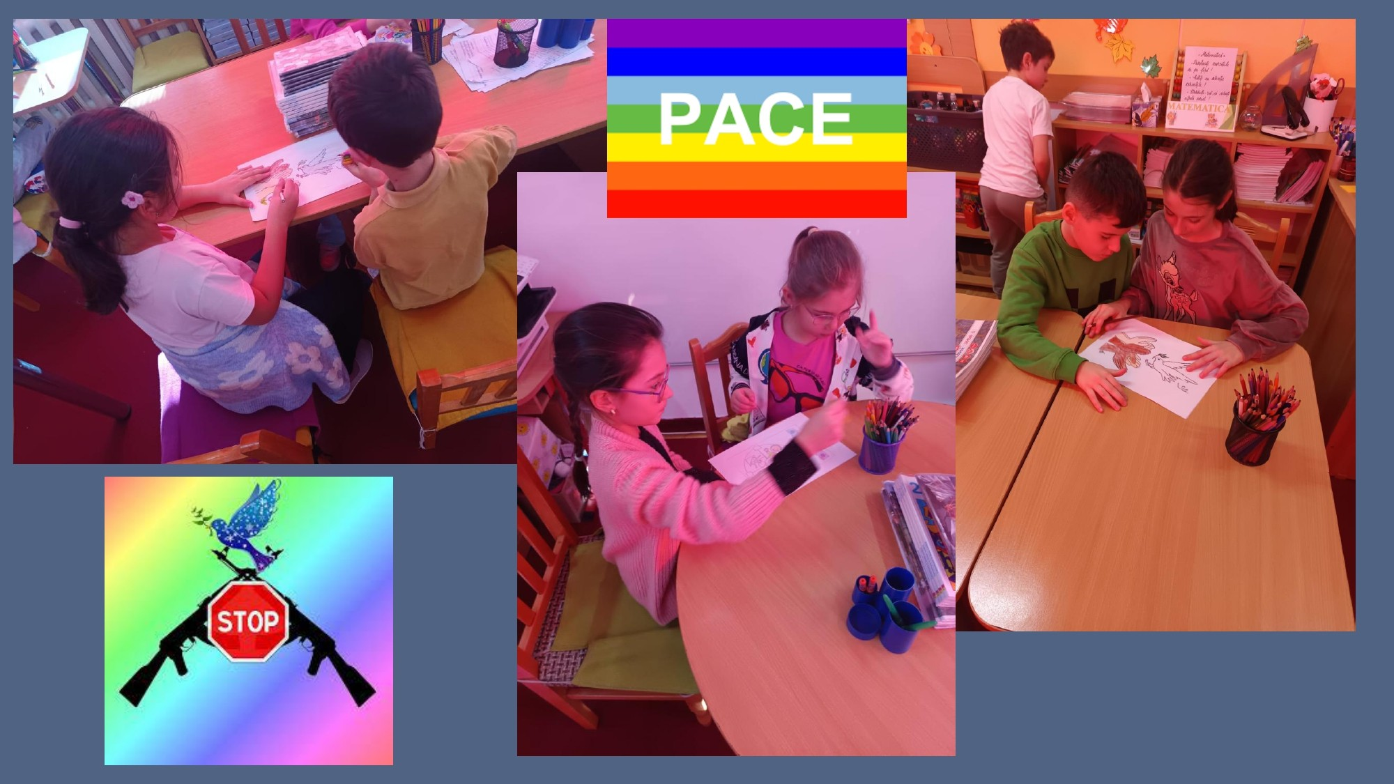 Colaj educațional cu fotografii surprinzând elevi de școală primară desenând și colorând la mese, în timpul unei activități despre pace și nonviolență, cu un banner curcubeu cu textul „PACE” și o ilustrație simbolică cu porumbel de pace deasupra unui semn rutier „STOP” între două arme, un concept de educație pentru pace, creativitate și valori sociale în școală