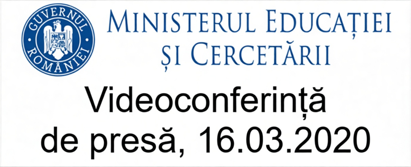 Sigla Ministerului Educației și Cercetării și textul „Videoconferință de presă, 16.03.2020”