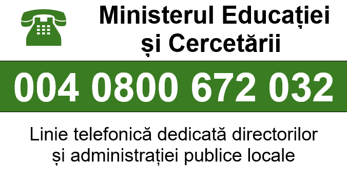 004 0800 672 032 Ministerul Educației și Cercetării - Linie telefonică dedicată directorilor și administrației centrale